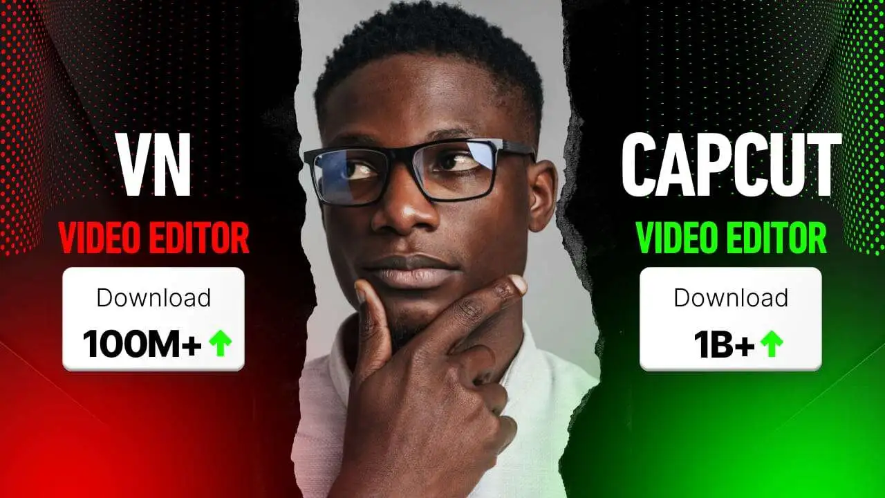 VN vs CapCut Video Editor